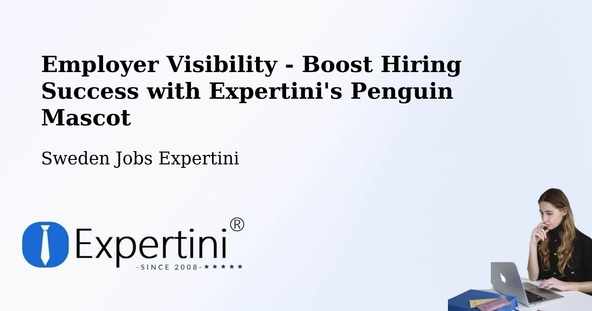 CV and Resume Visibility Optimization – Sålanda - Sweden Jobs Expertini